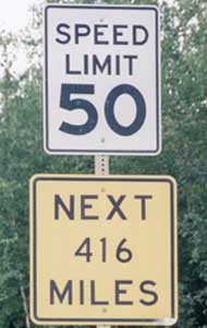 Speed Limit 50 - Next 416 Miles